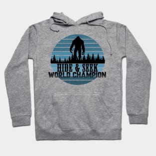 Bigfoot Hide and Seek World Champion Hoodie